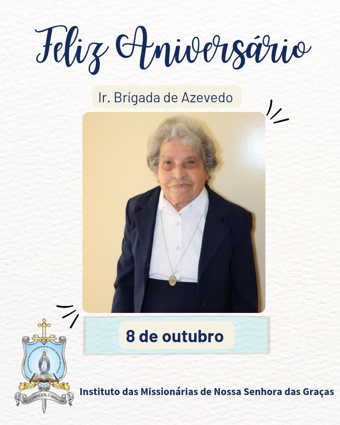 Parabéns Irmã Brigada !